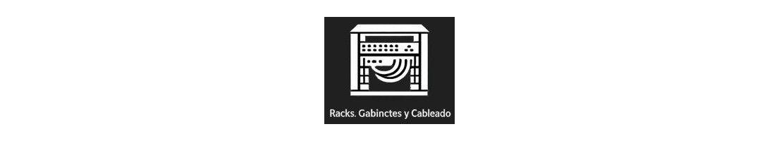 Racks, Gabinetes y Cableado | Infraestructura para Redes